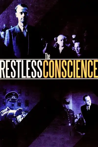 Poster for The Restless Conscience: Resistance to Hitler Within Germany 1933-1945