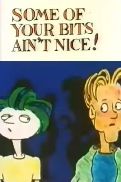 Poster for Some of Your Bits Ain't Nice!