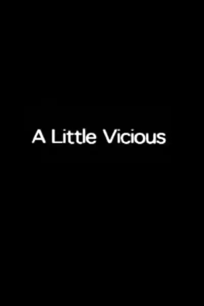 Poster for A Little Vicious