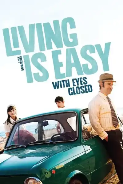 Poster for Living Is Easy with Eyes Closed
