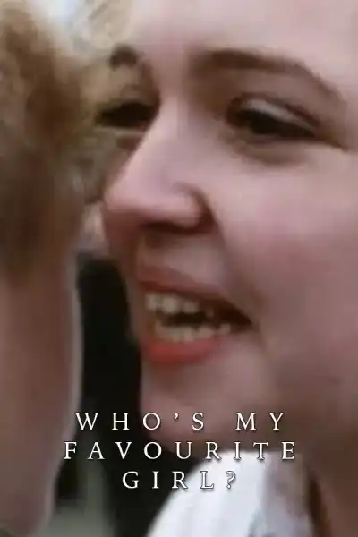 Poster for Who's My Favourite Girl?