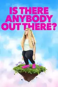 Poster for Is There Anybody Out There?