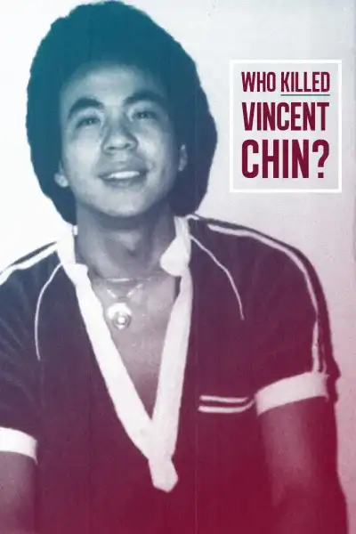 Poster for Who Killed Vincent Chin?