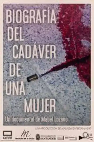 Poster for Biografía Del Cadáver De Una Mujer