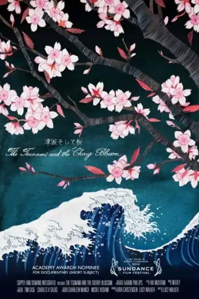 Poster for The Tsunami and the Cherry Blossom