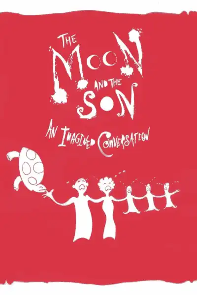 Poster for The Moon and the Son: An Imagined Conversation