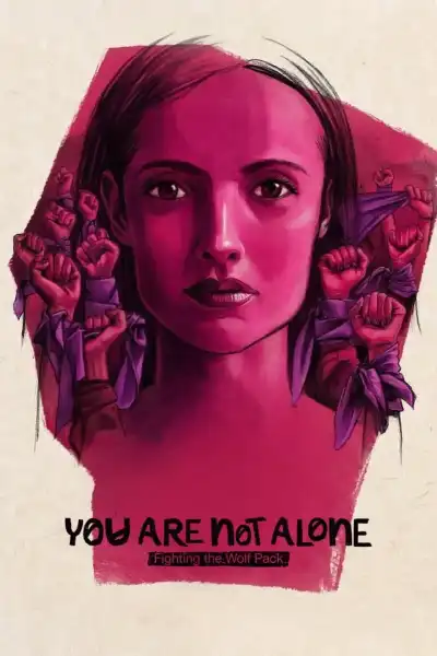 Poster for You Are Not Alone: Fighting the Wolf Pack