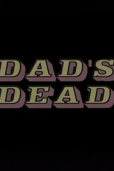 Poster for Dad's Dead