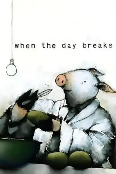Poster for When the Day Breaks
