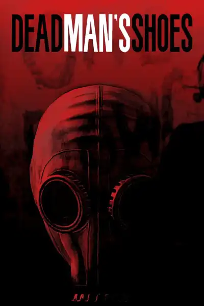 Poster for Dead Man's Shoes