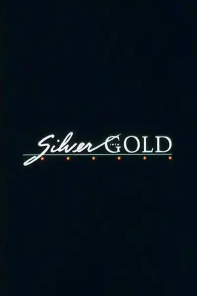 Poster for Silver Into Gold