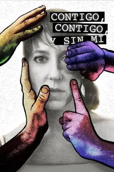 Poster for Contigo, contigo y sin mí