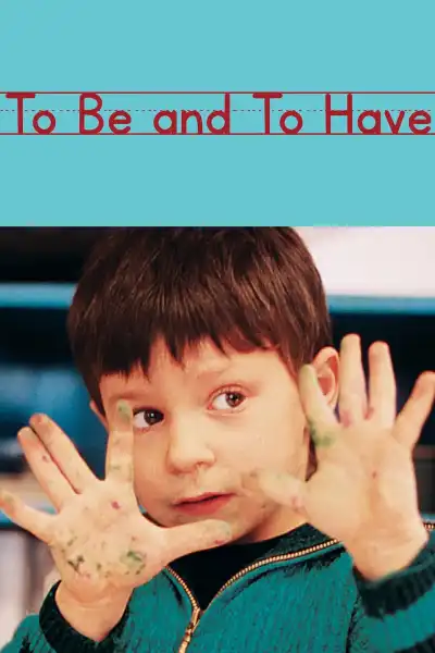 Poster for To Be and to Have