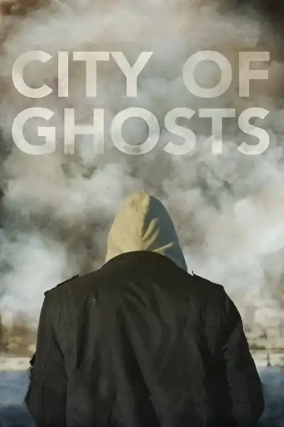 Poster for City of Ghosts