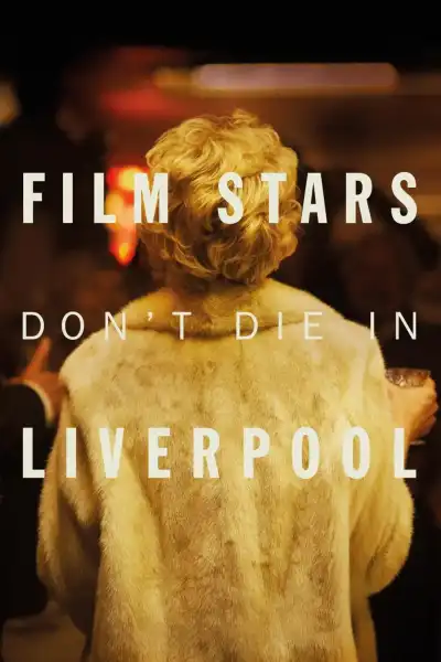 Poster for Film Stars Don't Die in Liverpool