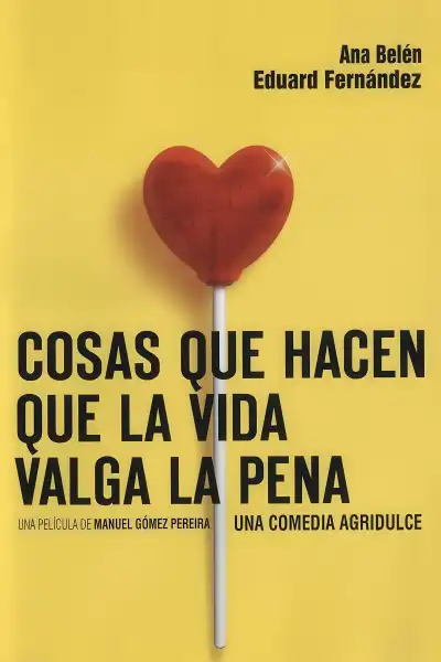 Poster for Cosas que hacen que la vida valga la pena
