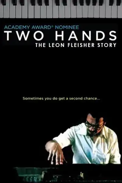Poster for Two Hands: The Leon Fleisher Story