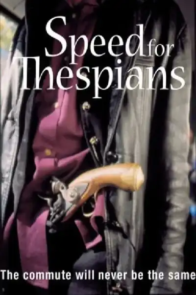 Poster for Speed for Thespians